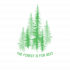 The Forest is For Rest